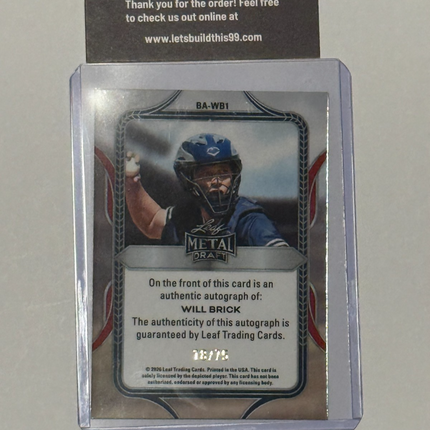 Leaf 2026 Will Brick Pick #131 Toronto Blue Jays Card# BA-WB1 Auto 18/75